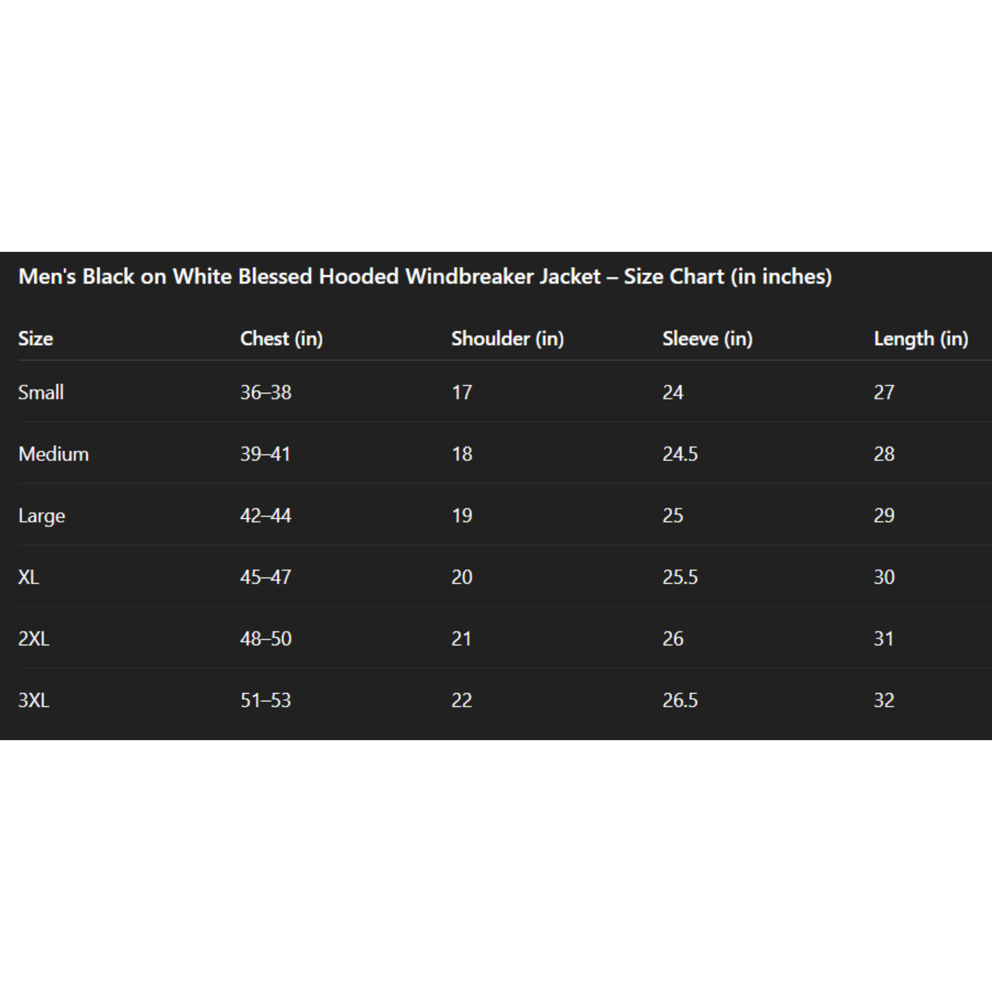 Size chart for Men's Black on White Blessed Hooded Windbreaker Jacket in inches