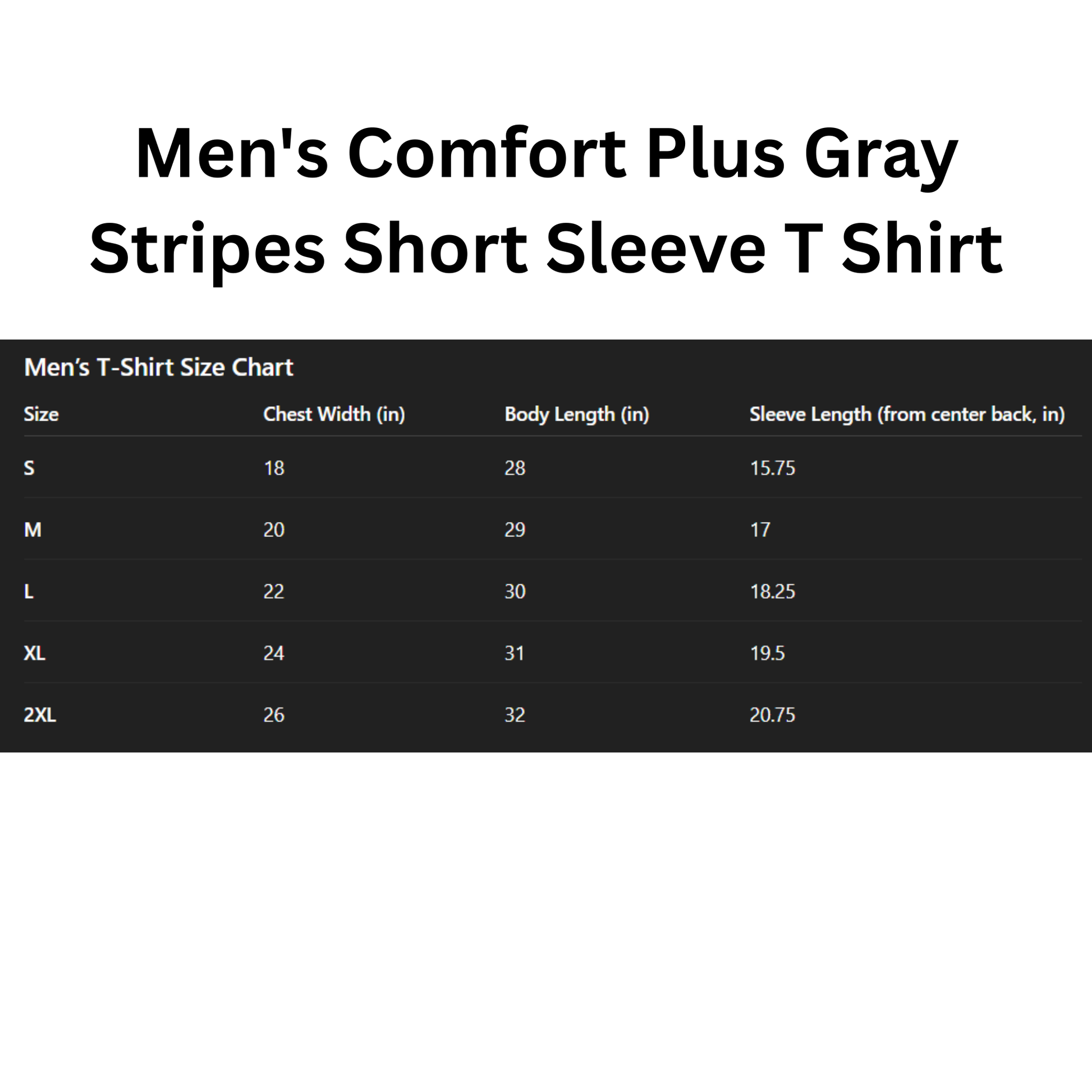 Men's Comfort Plus Gray Stripes Short Sleeve T Shirt size chart on a white background