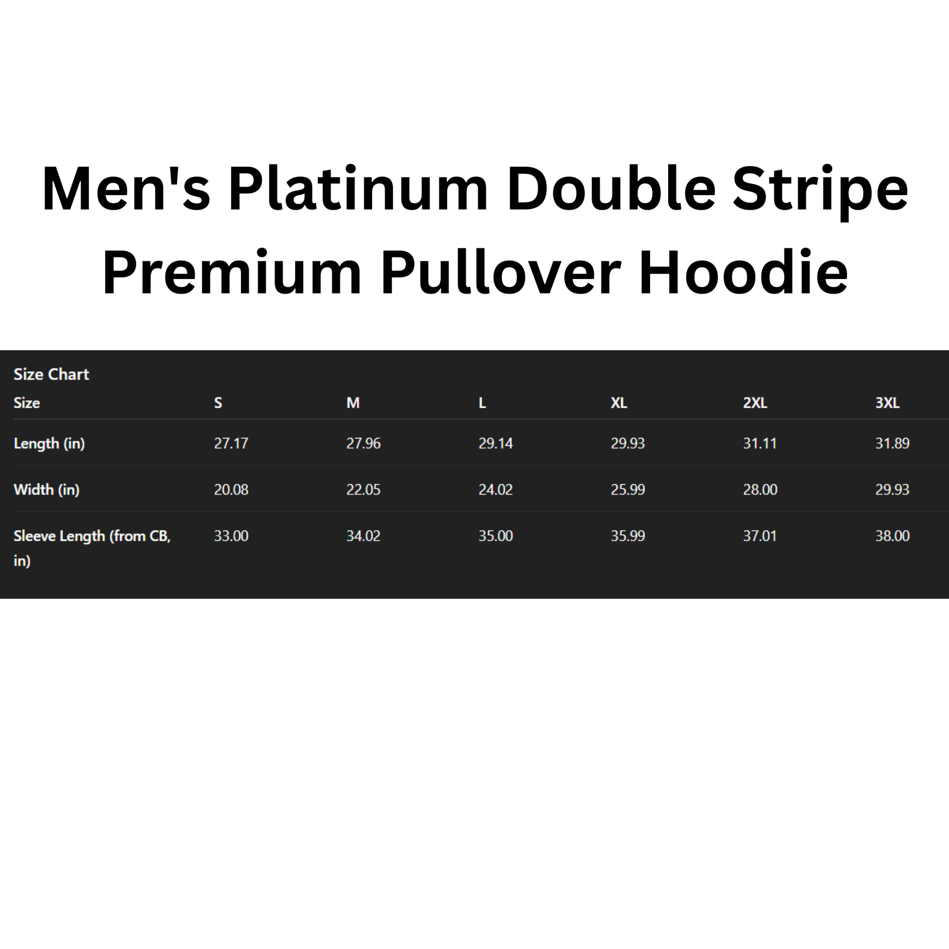 Size chart for Men's Platinum Double Stripe Premium Pullover Hoodie on a white background
