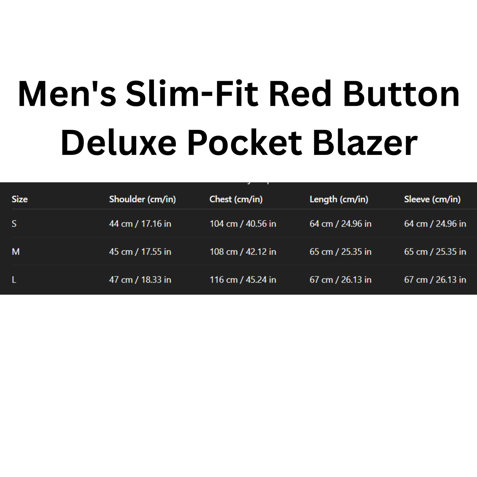 Measurement chart for a men's slim-fit red button deluxe pocket blazer with size specifications.