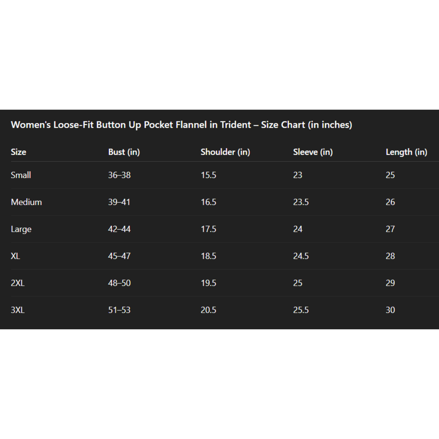 Size chart for women's loose-fit button-up pocket flannel in inches